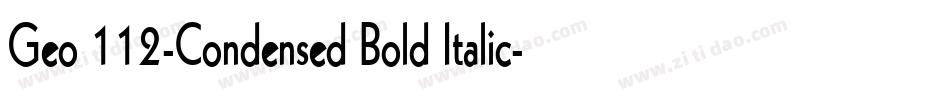 Geo 112-Condensed Bold Italic字体转换